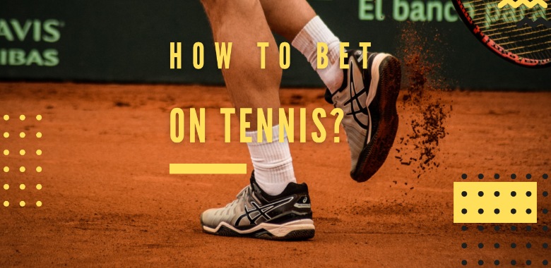 how to bet on tennis